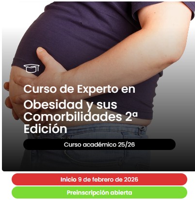 Más información CURSO DE EXPERTO EN OBESIDAD Y SUS COMORBILIDADES